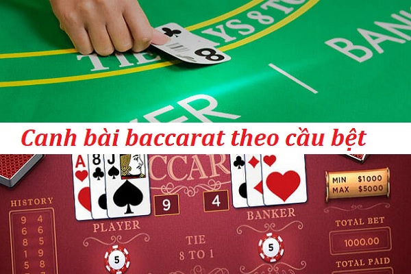 Top 6 kỹ thuật canh bài baccarat vô cùng hữu ích